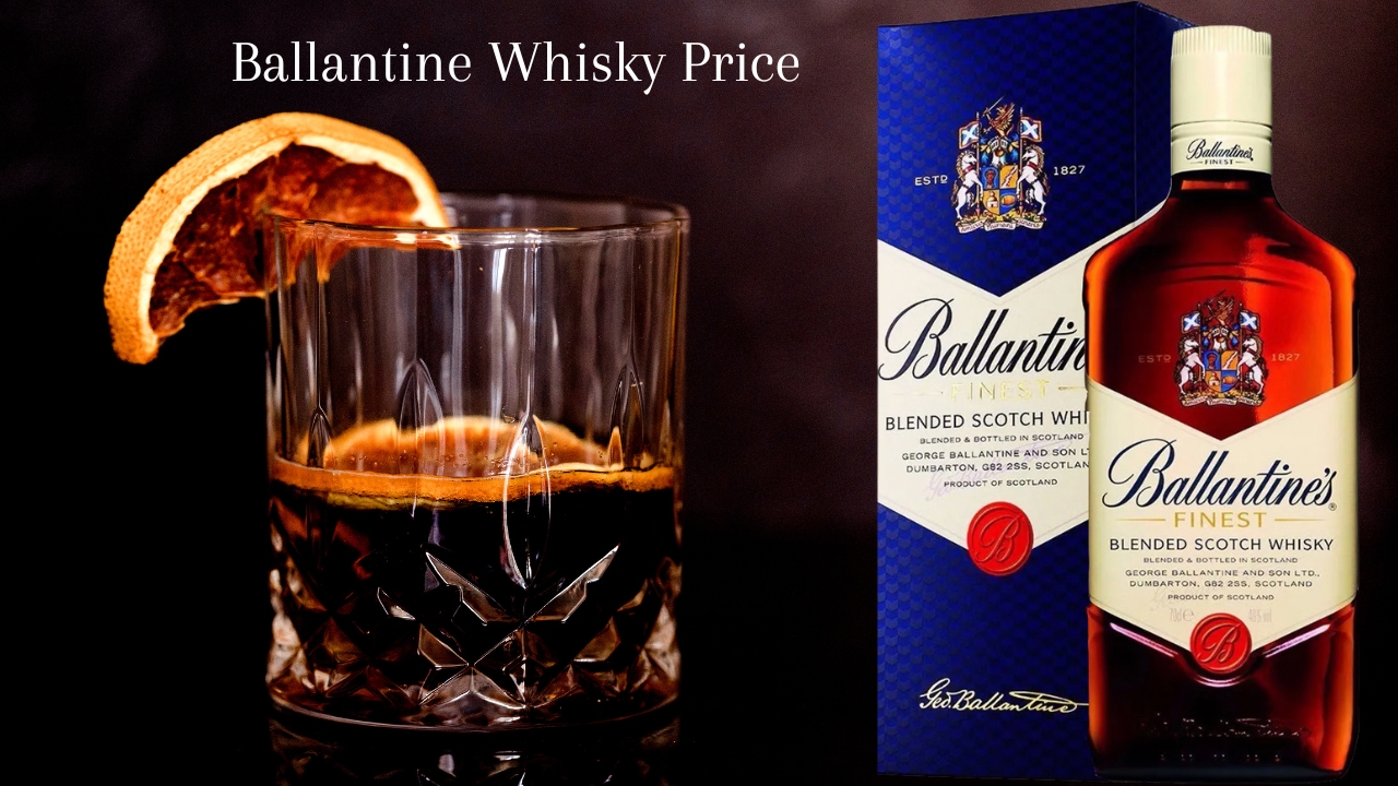 Ballantine Whisky Price in India – Latest Variant & City-Wise Price List